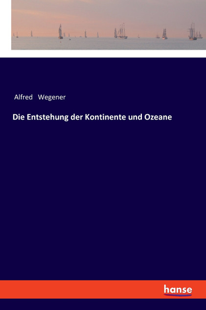 Die Entstehung der Kontinente und Ozeane Die Entstehung der Kontinente und Ozeane