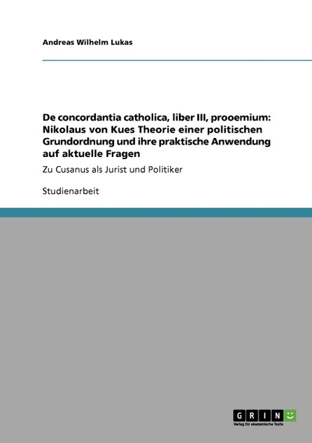 De concordantia catholica, liber III, prooemium