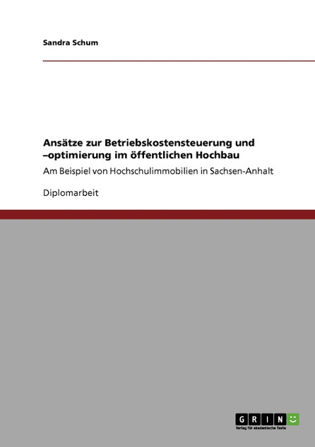 Ansätze zur Betriebskostensteuerung und -optimierung im öffentlichen Hochbau