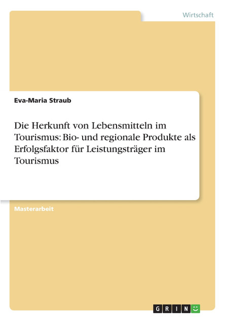 Die Herkunft von Lebensmitteln im Tourismus Die Herkunft von Lebensmitteln im Tourismus