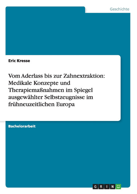Vom Aderlass bis zur Zahnextraktion Vom Aderlass bis zur Zahnextraktion
