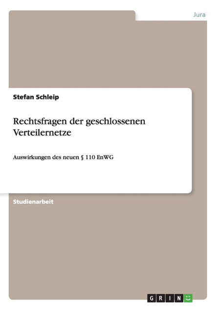 Rechtsfragen der geschlossenen Verteilernetze Rechtsfragen der geschlossenen Verteilernetze