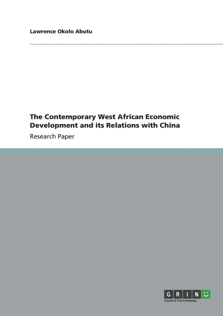 The Contemporary West African Economic Development and its Relations with China