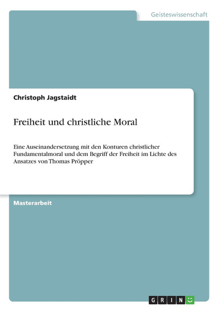 Freiheit und christliche Moral Freiheit und christliche Moral