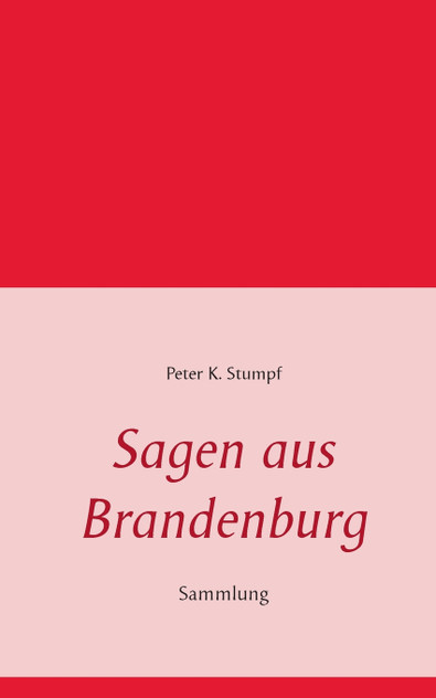 Sagen aus Brandenburg Sagen aus Brandenburg