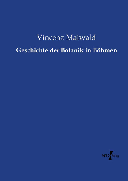 Geschichte der Botanik in Böhmen Geschichte der Botanik in Böhmen