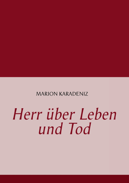 Herr über Leben und Tod Herr über Leben und Tod
