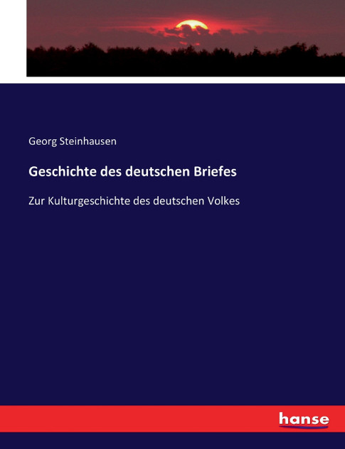 Geschichte des deutschen Briefes Geschichte des deutschen Briefes