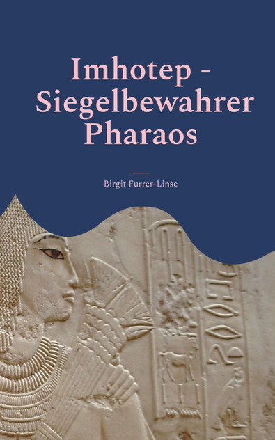 Imhotep - Siegelbewahrer Pharaos Imhotep - Siegelbewahrer Pharaos