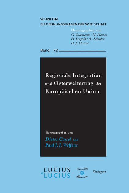 Regionale Integration und Osterweiterung der Europäischen Union Regionale Integration und Osterweiterung der Europäischen Union