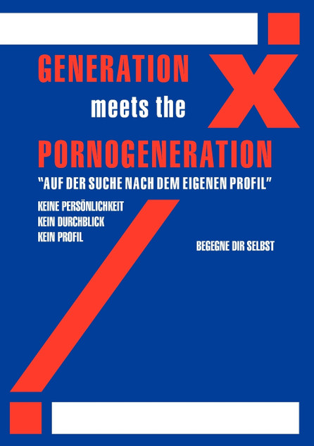 Generation X meets Generation Porno Generation X meets Generation Porno