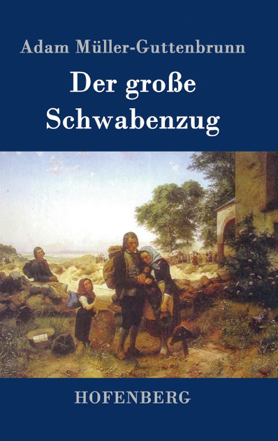 Der große Schwabenzug Der große Schwabenzug
