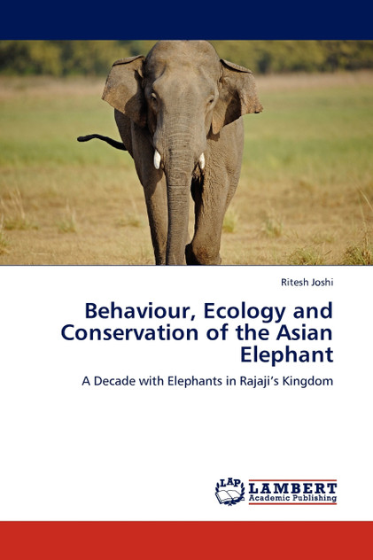 Behaviour, Ecology and Conservation of the Asian Elephant