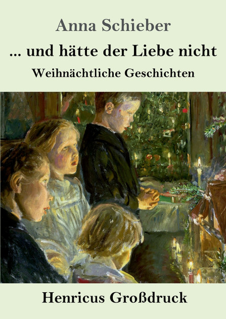 ... und hätte der Liebe nicht (Großdruck) ... und hätte der Liebe nicht (Großdruck)