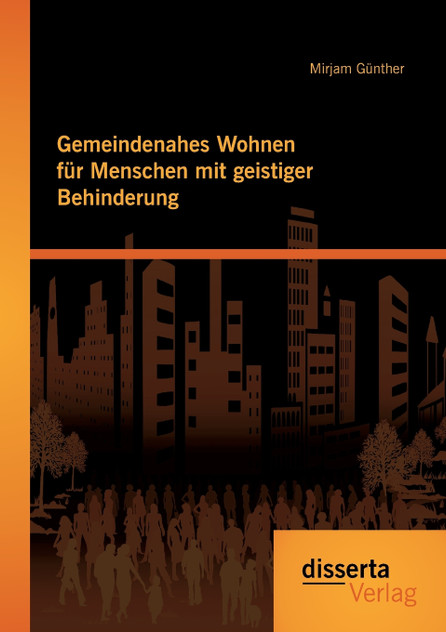 Gemeindenahes Wohnen für Menschen mit geistiger Behinderung Gemeindenahes Wohnen für Menschen mit geistiger Behinderung