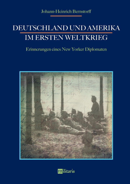 Deutschland und Amerika im Ersten Weltkrieg Deutschland und Amerika im Ersten Weltkrieg