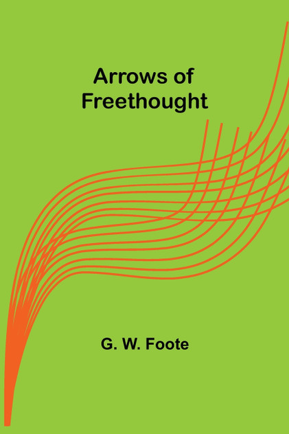 Arrows of Freethought Arrows of Freethought