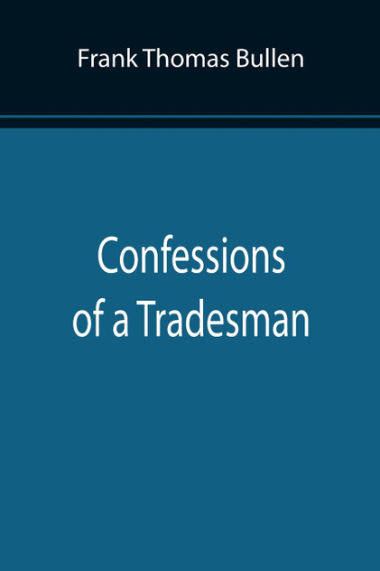 Confessions of a Tradesman Confessions of a Tradesman