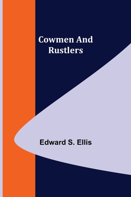 Cowmen and Rustlers Cowmen and Rustlers