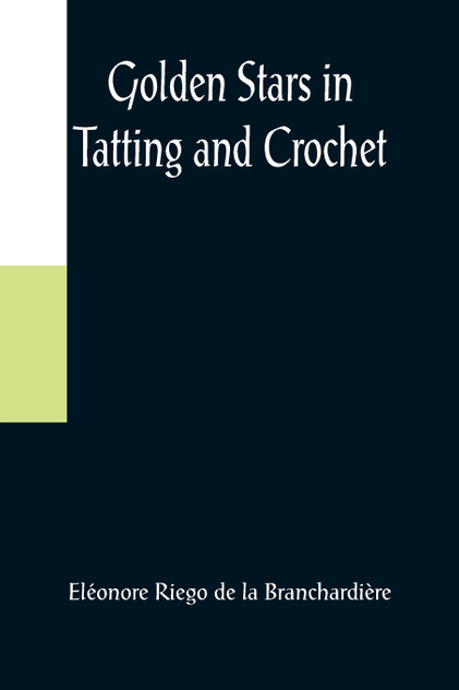 Golden Stars in Tatting and Crochet Golden Stars in Tatting and Crochet