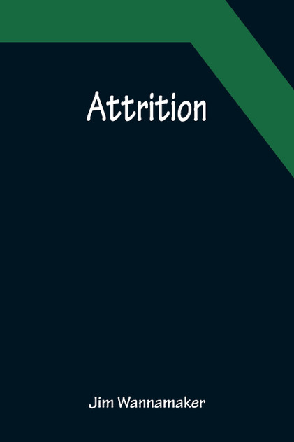 Attrition Attrition