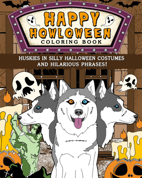 Huskies Happy Howloween Coloring Book Huskies Happy Howloween Coloring Book