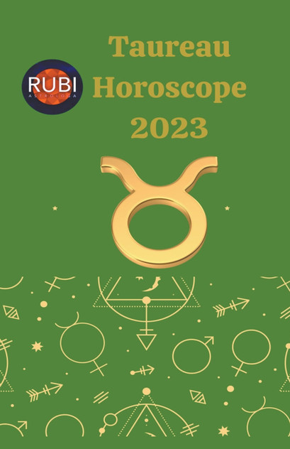 Taureau Horoscope 2023 Taureau Horoscope 2023