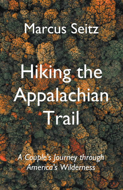 Hiking the Appalachian Trail Hiking the Appalachian Trail