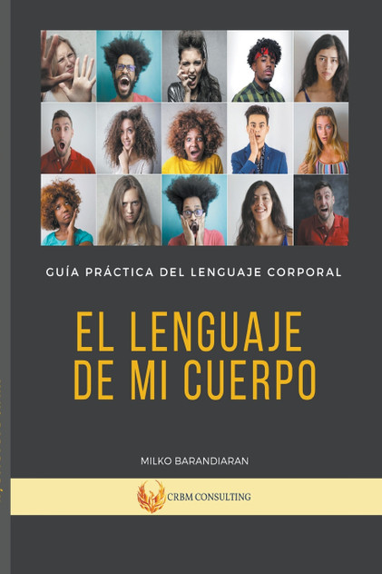 El Lenguaje de Mi Cuerpo El Lenguaje de Mi Cuerpo