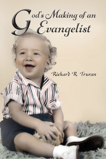 God's Making of an Evangelist God's Making of an Evangelist