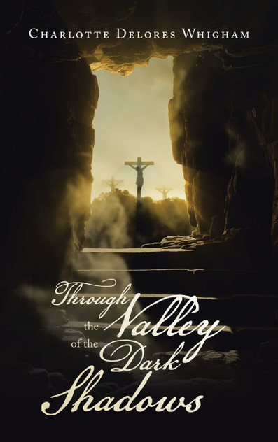 Through the Valley of the Dark Shadows Through the Valley of the Dark Shadows