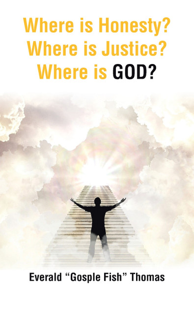 Where is Honesty? Where is Justice? Where is GOD? Where is Honesty? Where is Justice? Where is GOD?
