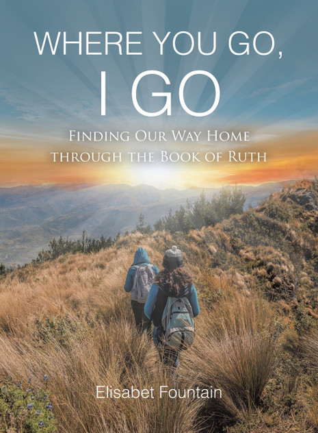WHERE YOU GO, I GO WHERE YOU GO, I GO