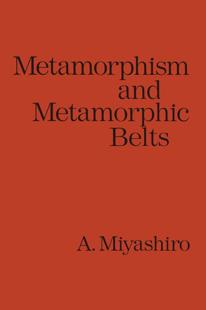 Metamorphism and Metamorphic Belts Metamorphism and Metamorphic Belts