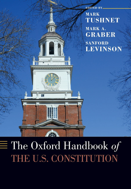 Oxford Handbook of the U.S. Constitution Oxford Handbook of the U.S. Constitution