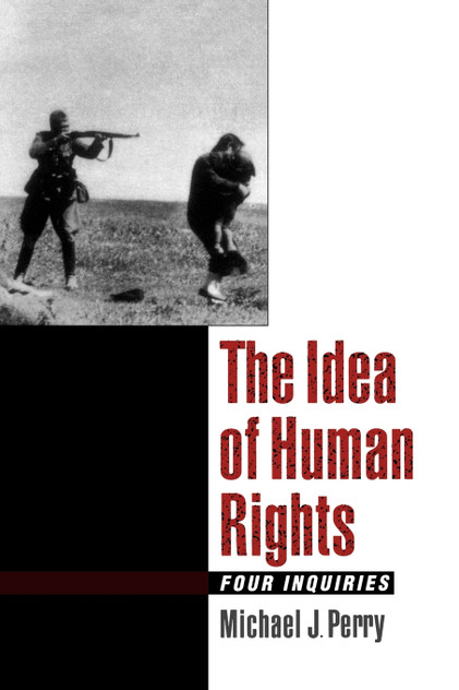 The Idea of Human Rights The Idea of Human Rights