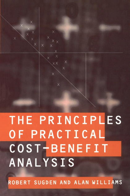 The Principles of Practical Cost-Benefit Analysis The Principles of Practical Cost-Benefit Analysis