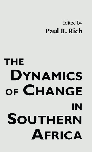 The Dynamics of Change in Southern Africa The Dynamics of Change in Southern Africa