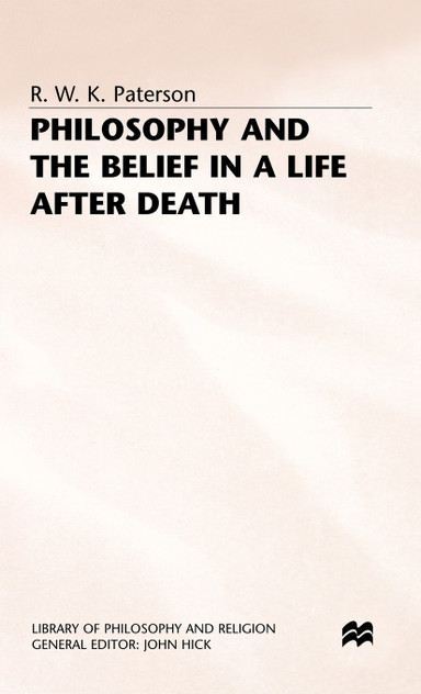 Philosophy+the Belief in a Life After Death Philosophy+the Belief in a Life After Death