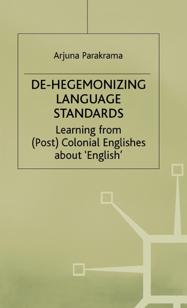 Dehegemonizing Language Standards