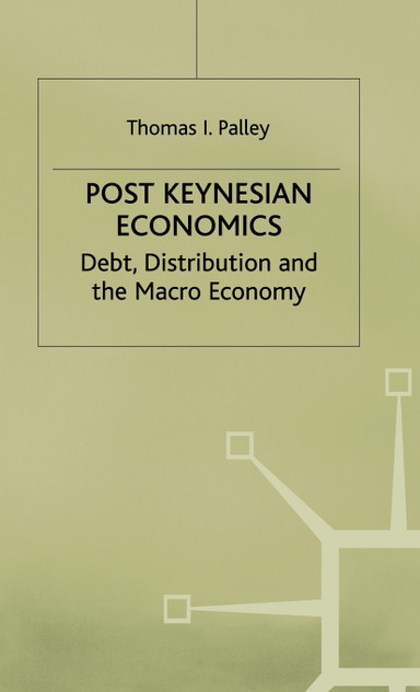 Post Keynesian Economics Post Keynesian Economics