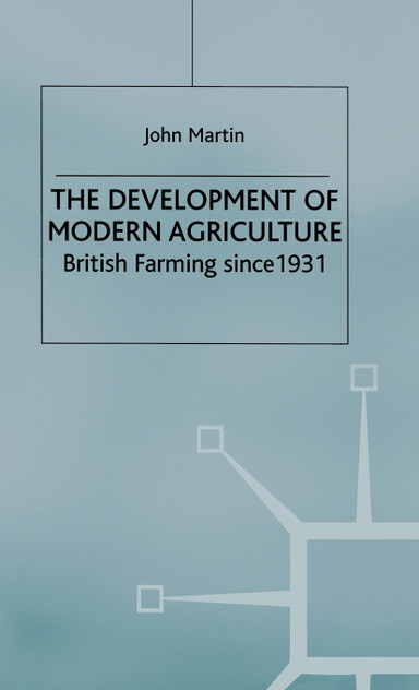The Development of Modern Agriculture The Development of Modern Agriculture