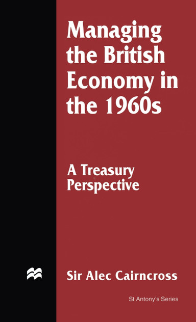 Managing the British Economy in the 1960s Managing the British Economy in the 1960s