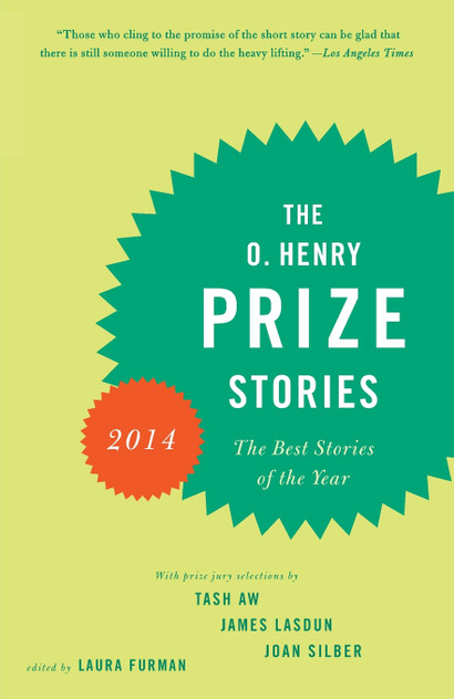 The O. Henry Prize Stories 2014 The O. Henry Prize Stories 2014