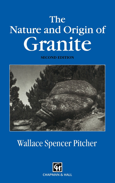 The Nature and Origin of Granite