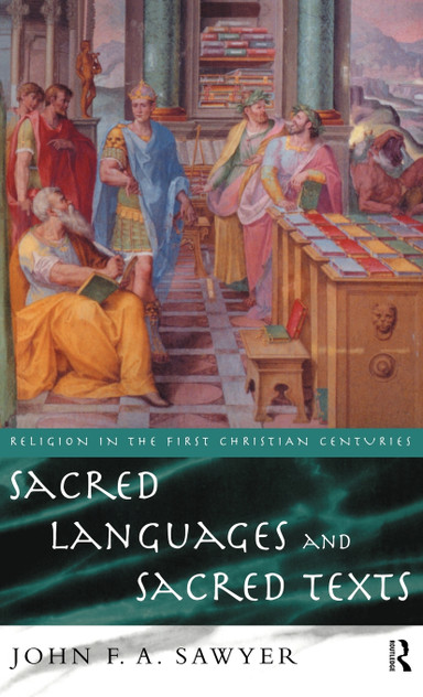 Sacred Languages and Sacred Texts Sacred Languages and Sacred Texts