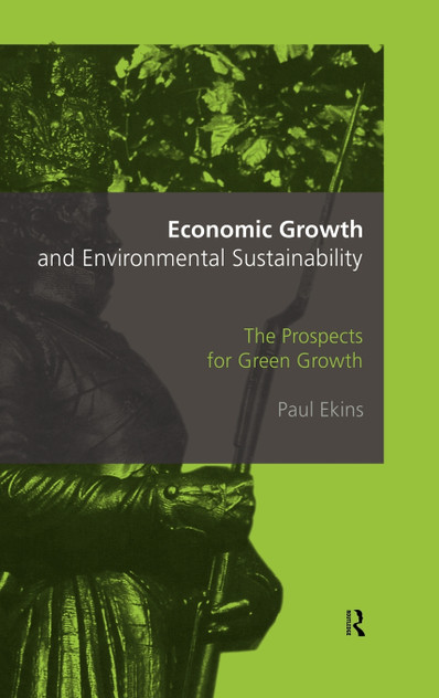 Economic Growth and Environmental Sustainability Economic Growth and Environmental Sustainability