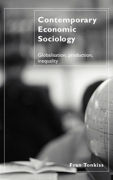 Contemporary Economic Sociology Contemporary Economic Sociology