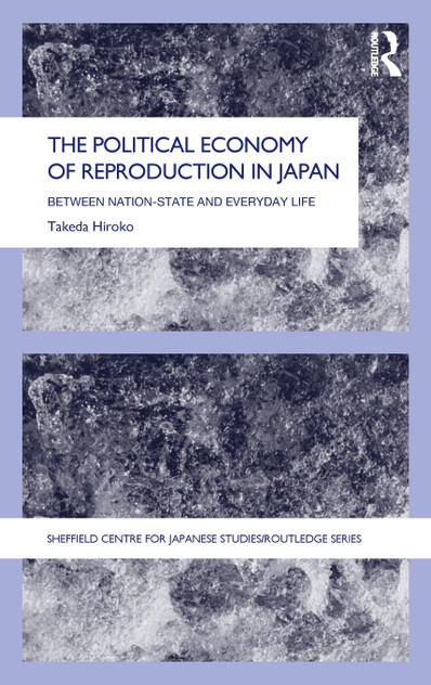 The Political Economy of Reproduction in Japan The Political Economy of Reproduction in Japan