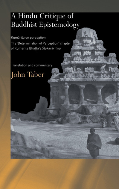 A Hindu Critique of Buddhist Epistemology A Hindu Critique of Buddhist Epistemology